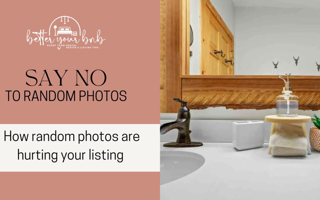 Episode 13: Random Photos are Hurting Your Listing