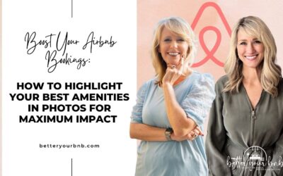 Episode 18: Boost Your Airbnb Bookings: How to Highlight Your Best Amenities in Photos for Maximum Impact